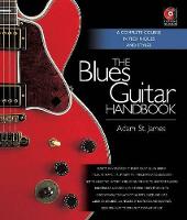 The Blues Guitar Handbook: A Complete Course in Techniques and Styles (Multiple items)