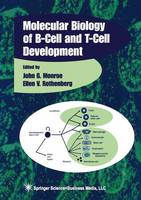 Molecular Biology of B-Cell and T-Cell Development - Contemporary Immunology (Paperback)