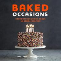 Baked Occasions: Desserts for Leisure Activities, Holidays, and Informal Celebrations (Hardback)