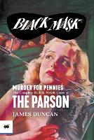 Murder for Pennies: The Complete Black Mask Cases of the Parson - Black Mask (Paperback)