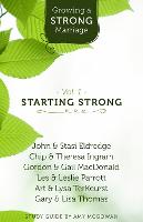Growing a Strong Marriage: Starting Strong (Paperback)