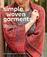 Simple Woven Garments: 20+ Projects to Weave and Wear (Paperback)