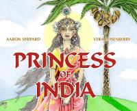Princess of India: An Ancient Tale (30th Anniversary Edition) (Hardback)