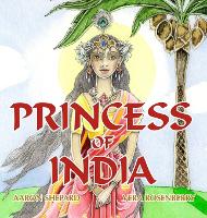 Princess of India: An Ancient Tale (35th Anniversary Edition) (Hardback)