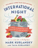 International Night: A Father and Daughter Cook Their Way Around the World *Including More than 250 Recipes* (Hardback)