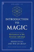 Introduction to Magic, Volume III: Realizations of the Absolute Individual (Paperback)