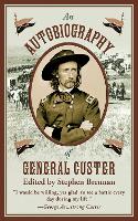 An Autobiography of General Custer (Hardback)