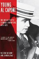 Young Al Capone: The Untold Story of Scarface in New York, 1899-1925 (Paperback)