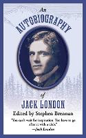 An Autobiography of Jack London (Hardback)