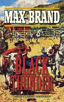 Black Thunder: Three Classic Westerns (Paperback)