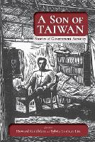 A Son of Taiwan: Stories of Government Atrocity (Paperback)