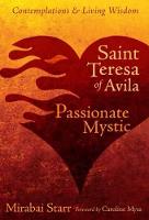 Saint Teresa of Avila: Passionate Mystic (Paperback)