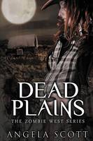 Dead Plains - Zombie West 3 (Paperback)