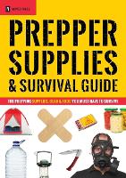 Prepper Supplies & Survival Guide