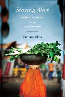 Staying Alive: Women, Ecology, and Development (Paperback)