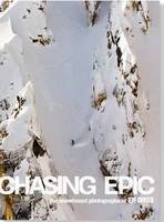 Chasing Epic: The Snowboard Photographs of Jeff Curtes (Hardback)