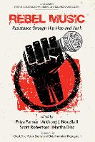Rebel Music: Resistance through Hip Hop and Punk - Critical Constructions: Studies on Education and Society (Paperback)