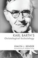 Karl Barth's Christological Ecclesiology (Paperback)