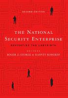 The National Security Enterprise: Navigating the Labyrinth (Hardback)
