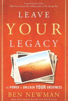 Leave YOUR Legacy: The Power to Unleash Your Greatness (Hardback)