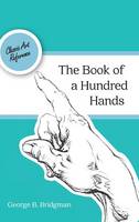 The Book of a Hundred Hands (Dover Anatomy for Artists) (Hardback)