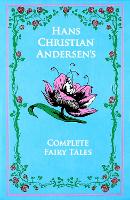 Hans Christian Andersen's Complete Fairy Tales - Leather-bound Classics (Leather / fine binding)