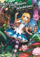 Alice's Adventures in Wonderland and Through the Looking Glass (Illustrated Nove l) (Paperback)