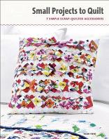 Small Projects to Quilt (Paperback)