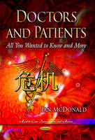 Doctors & Patients: All You Wanted to Know & More (Hardback)