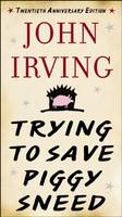 Trying to Save Piggy Sneed (Hardback)
