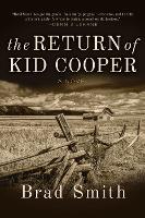 The Return of Kid Cooper: A Novel (Hardback)
