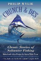 Crunch & Des: Classic Stories of Saltwater Fishing (Paperback)