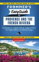 Frommer's EasyGuide to Provence and the French Riviera - Easy Guides (Paperback)