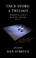 True Story: A Trilogy - American Literature Series (Paperback)