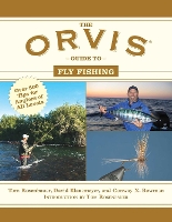 The Orvis Guide to Fly Fishing: More Than 300 Tips for Anglers of All Levels - Orvis Guides (Paperback)