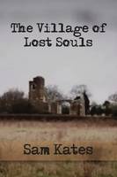 The Village of Lost Souls (Paperback)