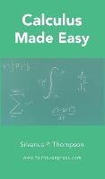 Calculus Made Easy (Hardback)
