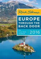Rick Steves Europe Through the Back Door 2016: The Travel Skills Handbook - Rick Steves (Paperback)