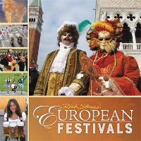Rick Steves European Festivals (First Edition) (Paperback)