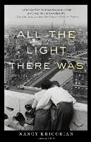All the Light There Was: A Novel (Paperback)