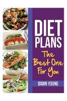 Diet Plans: The Best One for You (Paperback)