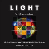 Light: The Visible Spectrum and Beyond (Hardback)