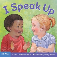 I Speak Up: A book about self-expression and communication - Learning About Me & You Board Books (Board book)
