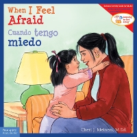 When I Feel Afraid / Cuando tengo miedo - Learning to Get Along® (Paperback)