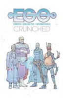 Egos Volume 2: Crunched