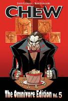 Chew Omnivore Edition Volume 5 (Hardback)
