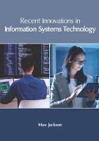 Recent Innovations in Information Systems Technology (Hardback)
