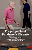 Encyclopedia of Parkinson's Disease: Volume I (Etiology and Pathophysiology) (Hardback)