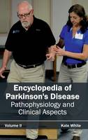 Encyclopedia of Parkinson's Disease: Volume II (Pathophysiology and Clinical Aspects) (Hardback)