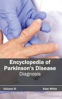 Encyclopedia of Parkinson's Disease: Volume III (Diagnosis) (Hardback)